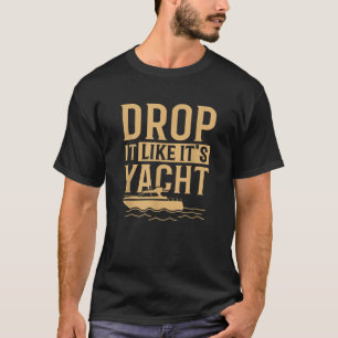 T-shirt Cool Drop Il Aime Son Yacht Amusant Voile Lover G