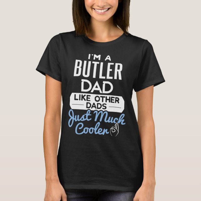 T-shirt Cool Fathers Day Butler Dad (Devant)