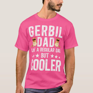T-shirt Cool Gerbil Papa Gerbil Lover Gerbils