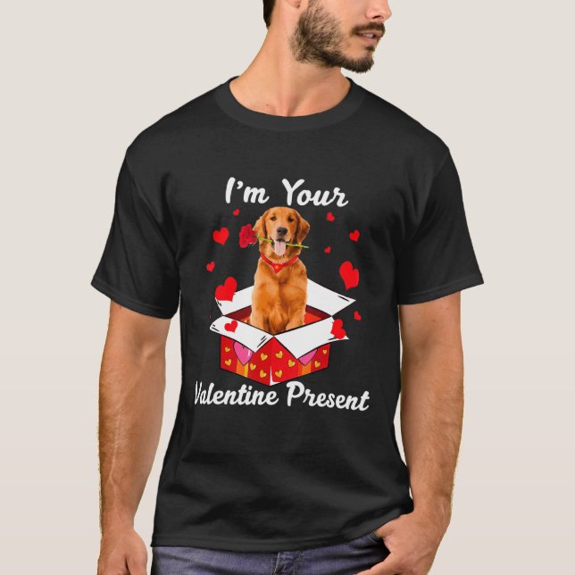 T-shirt Cool Golden Retriever  I'm Your Valentine Day Pres (Devant)