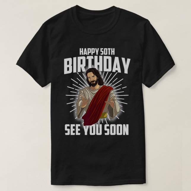 T-shirt Cool Joyeux 50e anniversaire Cadeau Drôle Jésus Vo (Design devant)