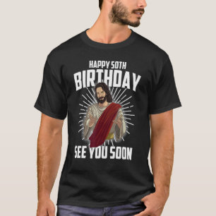 T-shirt Cool Joyeux 50e anniversaire Cadeau Drôle Jésus Vo