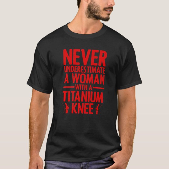 T-shirt Cool Knee Surgery For Women Girls Titanium Knee Re (Devant)