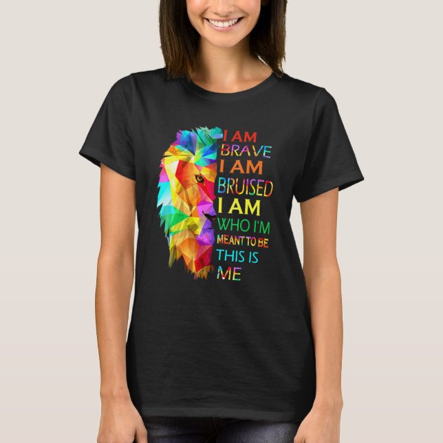 T-shirt Cool Lion Je Suis Courageux Je Suis Bruyé C'Est Mo (Devant)