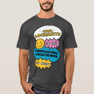 T-shirt Cool Locksmith Par Jour Professionnel Overthinker