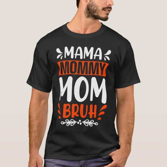 T-shirt Cool Mama Angry Mum Peaceful Mum Bruh Maternity (Devant)