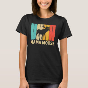 T-shirt Cool Moose Pour Femmes Maman Moose Alaska Moose El