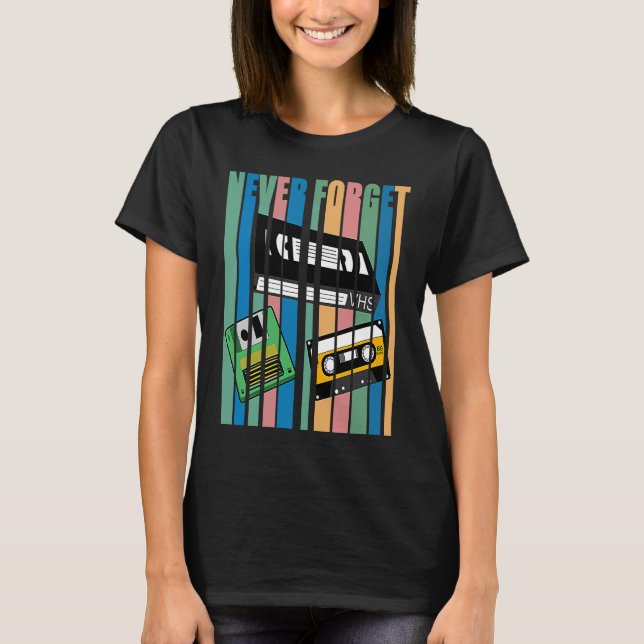 T-shirt Cool Never Forget T  I VHS Cassette Diskette Video (Devant)