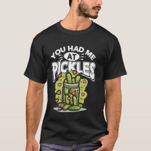 T-shirt Cool Pickle Art Vous M'Avez Eu Chez Pickles Cucumb
