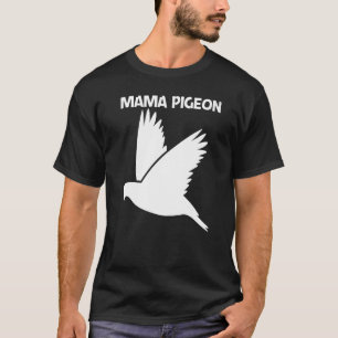 T-shirt Cool Pigeon Pour Femmes Maman Rock Dove Bird Pet 1