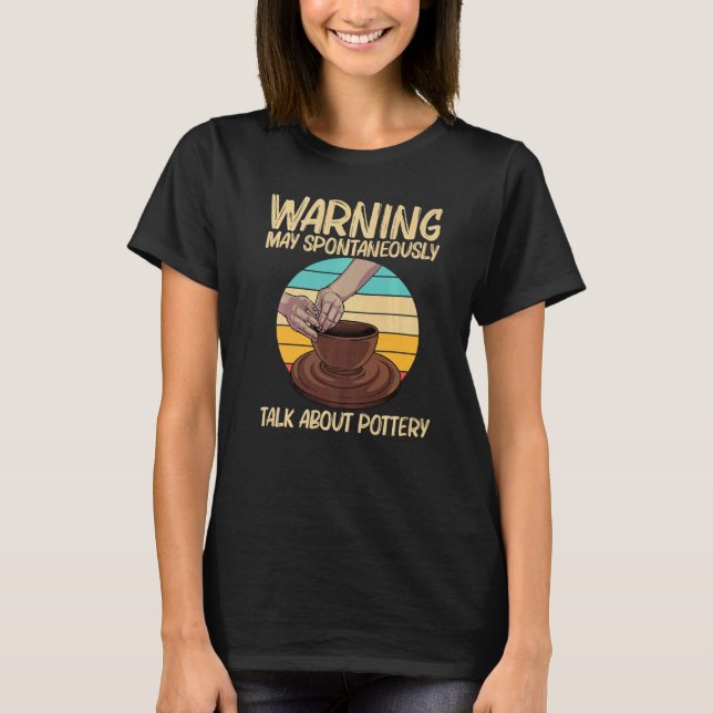 T-shirt Cool Pottery For Men Women Pottery Ceramic Pot (Devant)