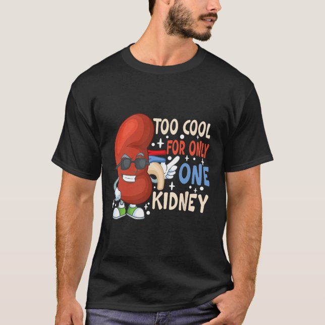 T-shirt Cool Pour Une Seule Transplantation Du Rein Maladi (Devant)