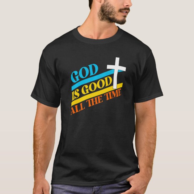 T-shirt Cool Retro Christian Saying God's Good All The Tim (Devant)