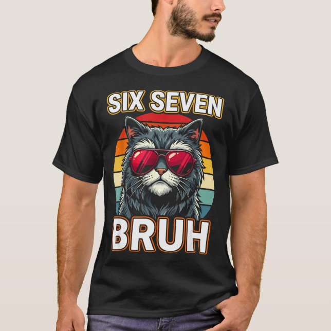 T-shirt Cool Retro Six Seven Bruh Cat Sungles Meme 67  (Devant)
