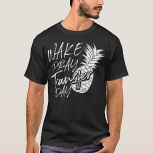 T-shirt Cool Réveil Prière Jour de transfert Funny Ananas 