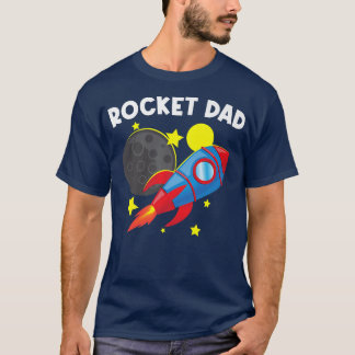 T-shirt Cool Rocket For Dad Father Rockets Space Ship Spac