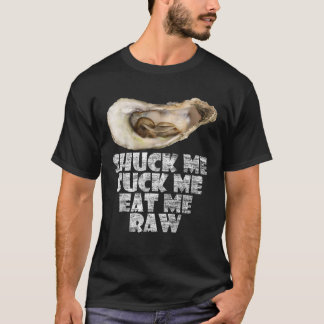 T-shirt Cool Shuck Me Suck Me Mange Raw Oyster Day