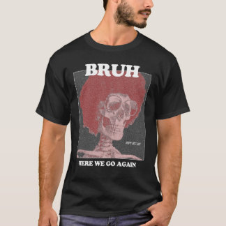 T-shirt Cool tendance BRUH Design T Shirt