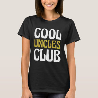 T-shirt Cool Uncles Club Become Uncle