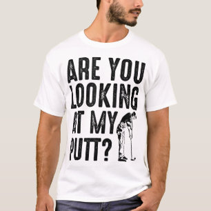 T-shirt Cool Vous Regardez Mon Putt Funny Golf Don Me