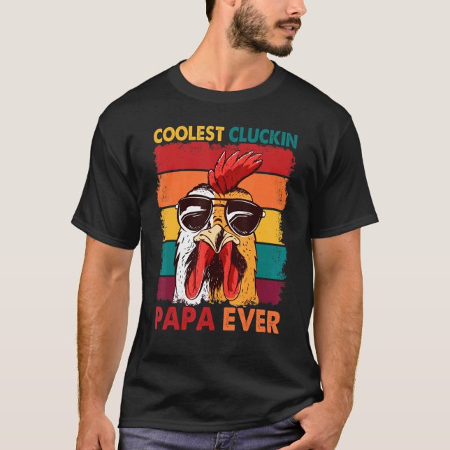 T-shirt Coolest Cluckin Papa Jamais Retro Roster Papa Chic (Devant)