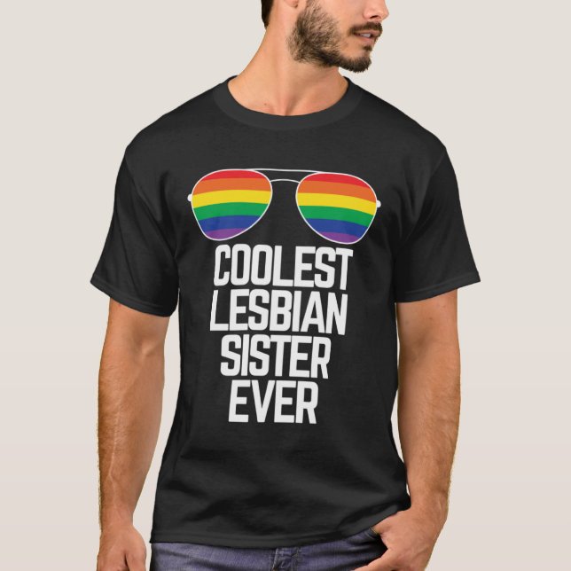 T-shirt Coolest Lesbian Sister Ever  Gay Pride (Devant)