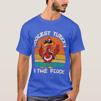 T-shirt Coolest Turkey In The Flock Thanksgiving Turkey Gi