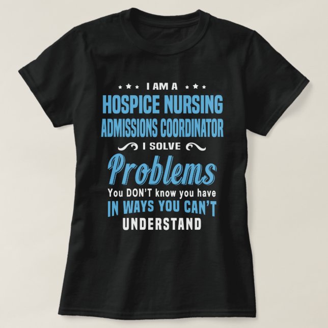 T-shirt Coordinateur des admissions des soins infirmiers (Design devant)