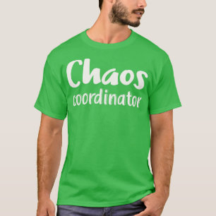 T-shirt Coordinateur du Chaos