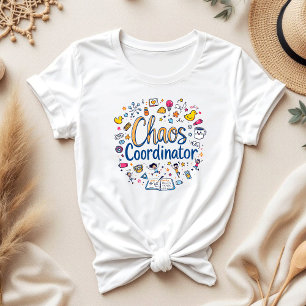 T-shirt Coordinateur du chaos   Cadeau Maman   Fête des mè