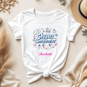 T-shirt Coordinateur du chaos   Maman Hustle Funny Fête de