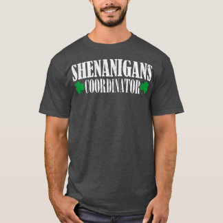 T-shirt coordinateur shenanigans 4
