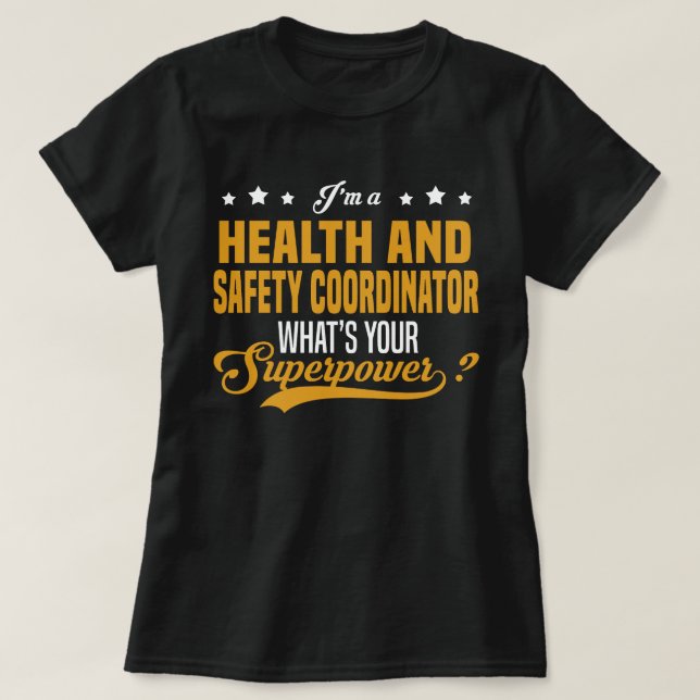 T-shirt Coordonnateur de la santé et de la sécurité (Design devant)