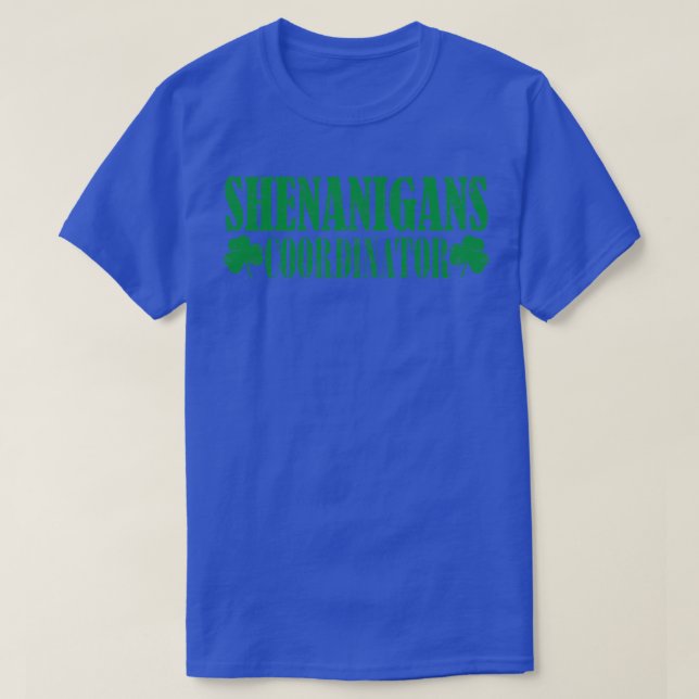 T-shirt Coordonnateur des shenanigans 3 (Design devant)