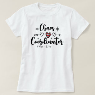 T-shirt Coordonnatrice de chaos (vie de maman)