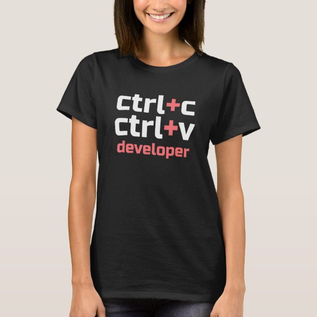T-shirt Copier Coller le développeur Ctrl C Ctrl V Coder (Devant)