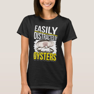 T-shirt Coque Oyster Facilement Distrait Par Les Huîtres