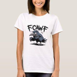 T-shirt Corbeau en colère “F-CAW-F ” – Création de dessin