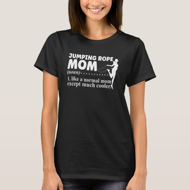 T-shirt Corde de saut de la meilleure citation de maman d' (Devant)