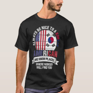 T-shirt Coréen Américain Nous connaissons des endroits où 