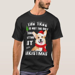 T-shirt Corgi Chien L'Arbre N'Est Pas La Seule Chose à S'E