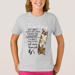 T-shirt Corgi Friendship n'est pas sur qui vous avez connu