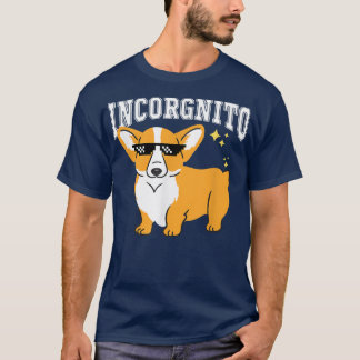 T-shirt Corgi Funny Incorgnito Corgi Lover Propriétaire We