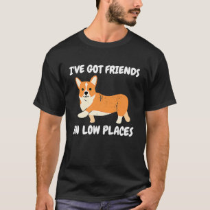T-shirt Corgi J'ai des amis dans le bas-lieu gallois Corgi