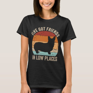 T-shirt Corgi J'ai des amis dans les endroits bas Pembroke