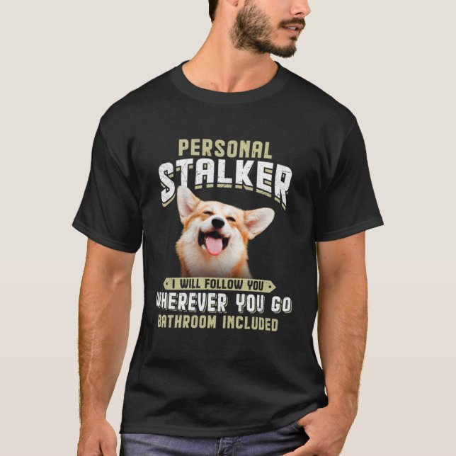 T-shirt Corgi Personal Stalker Je Vous Suis Partout (Devant)