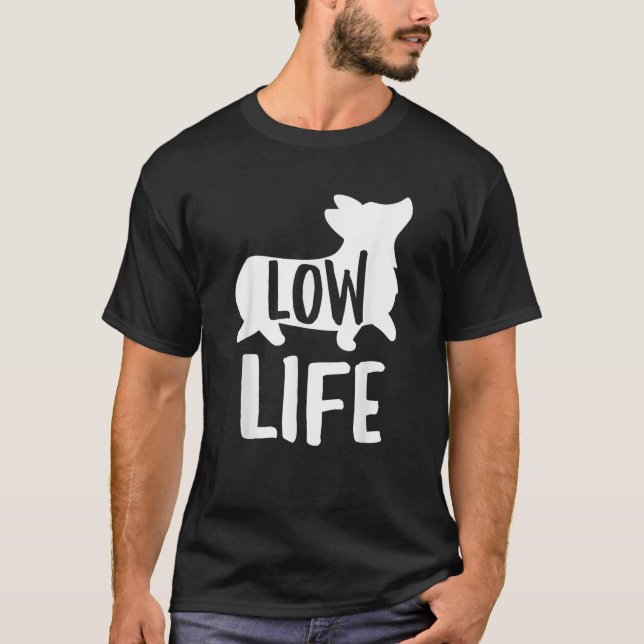 T-shirt Corgi Shirt Funny Low Life Plaisanterie Pun Amoure (Devant)
