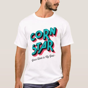 T-shirt Corn Corn Star Votre Trou Est Mon Objectif Corn Am