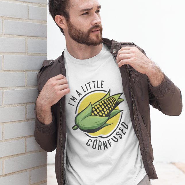 T-shirt Cornfused (I'm a little cornfused t-shirt)
