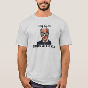 T-Shirt - Cornpop était un mauvais mec !